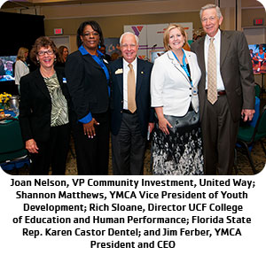 Joan Nelson, VP Community Investment, United Way, Shannon Matthews, YMCA Vice President of Youth Development, Rich Sloane, Director UCF College of Education and Human Performance, Florida State Rep. Karen Castor Dentel, and Jim Ferber, YMCA President & CEO