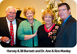 Harvey & Jill Burnett and Dr. Ann & Ron Manley