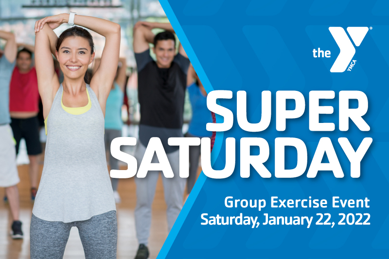 Woman stretching her arm in a group exercise class with the title Super Saturday on top, Group Exercise Event, Saturday, January 22, 2022