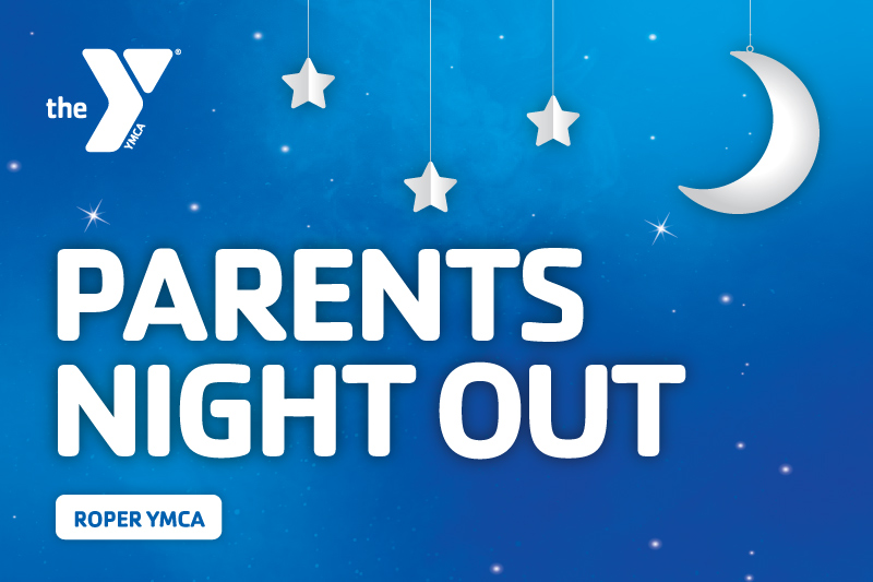 Night sky with stars and moon that says Parents Night Out with Roper YMCA beneath