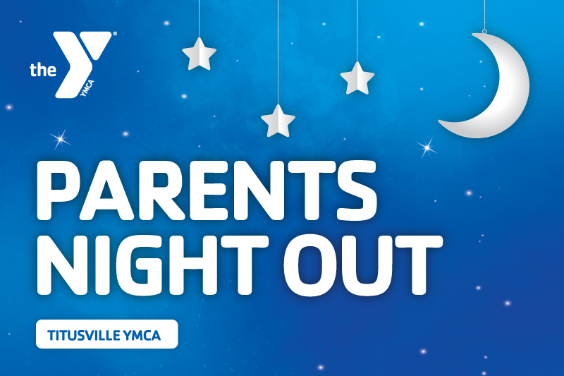 Night sky with stars and moon that says Parents Night Out with Titusville YMCA beneath