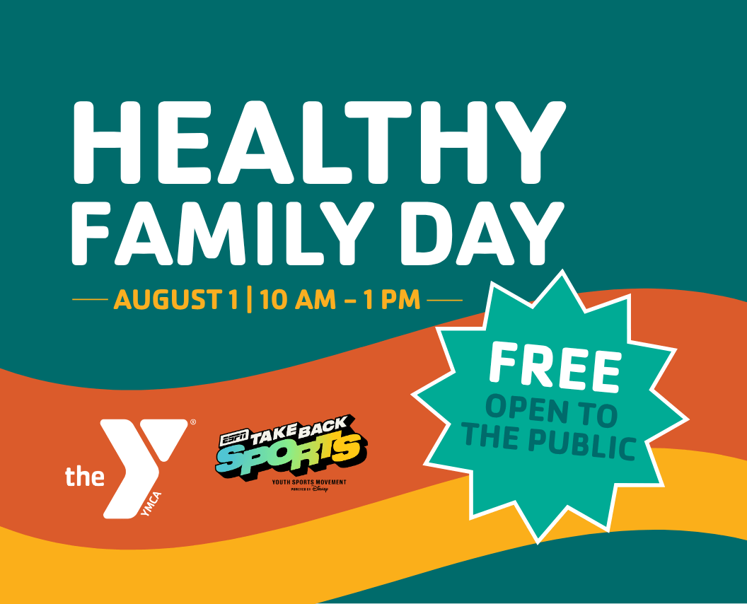 Healthy Family Day YMCA event graphic for August 1, 2026 featuring free sports clinics from 10 AM to 1 PM, family activities, and community fun.