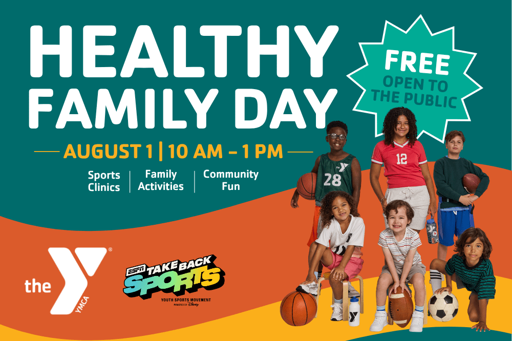 Healthy Family Day event graphic for Frank DeLuca YMCA on August 1, 2026 featuring free sports clinics from 10 AM to 1 PM, family activities, and community fun.